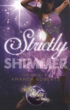 Strictly Shimmer by Amanda Roberts Paperback