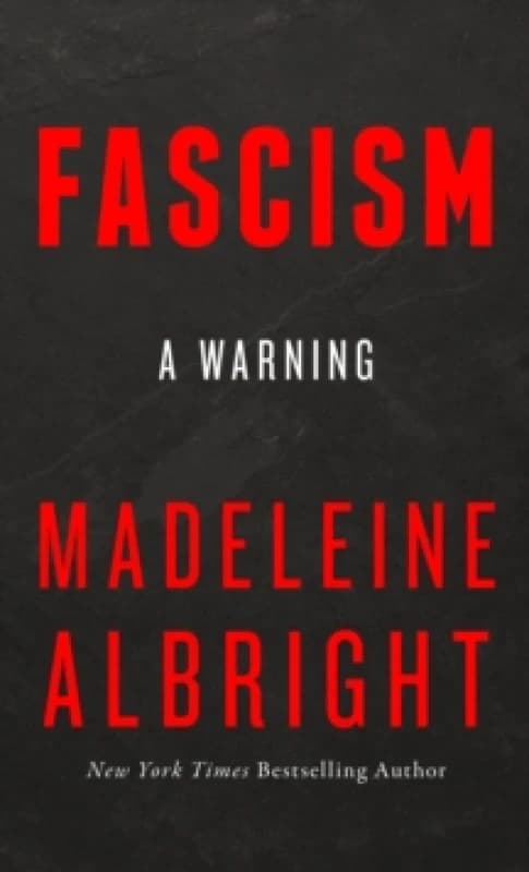 Fascism. Paperback. By Madeleine Korbel Albright, William Woodward Books