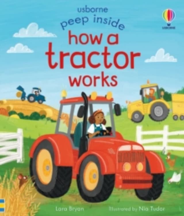 Peep Inside How a Tractor Works Board book