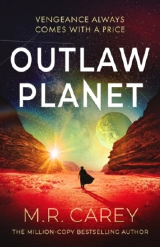 Outlaw Planet : The wild, exhilarating SF adventure Hardback