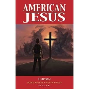 American Jesus Volume 1: Chosen (New Edition)