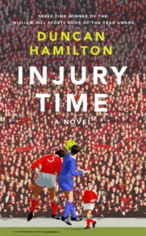 Injury Time : A Novel Paperback / softback