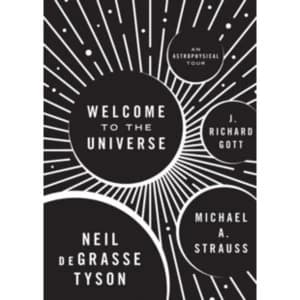 Welcome to the Universe : An Astrophysical Tour