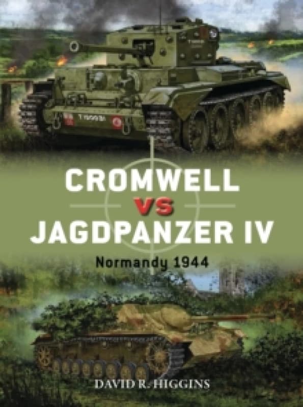 Cromwell vs Jagdpanzer IV : Normandy 1944 Paperback / softback