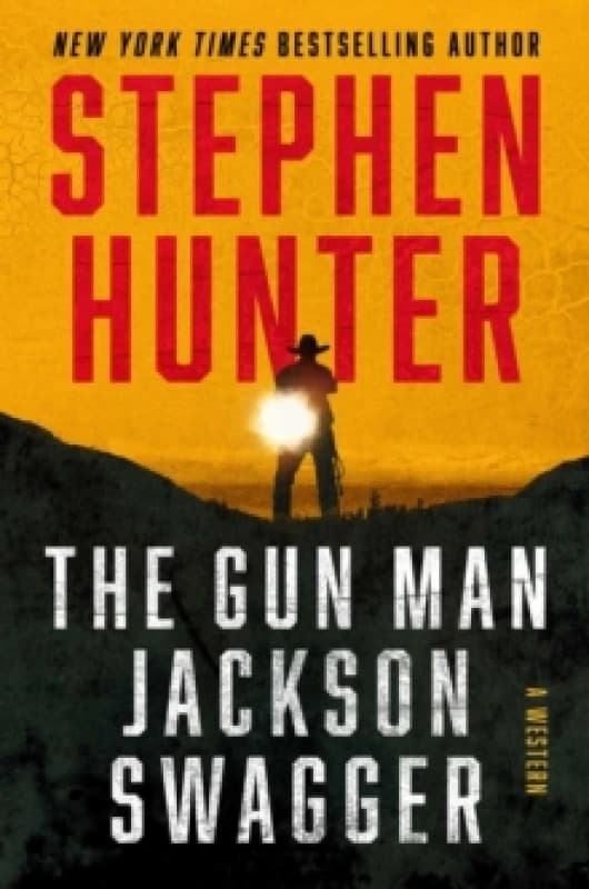The Gun Man Jackson Swagger : A Western Hardback