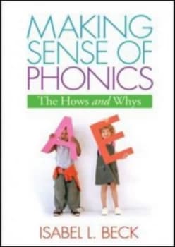 Making Sense of Phonics by Isabel L. Beck Book