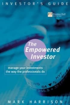 The Empowered Investor by Mark Harrison Book