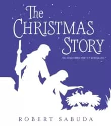 The Christmas Story : A Exquisite Pop-up Retelling