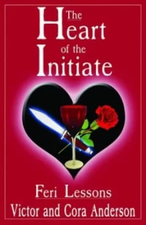 The Heart of the Initiate by Victor Anderson
