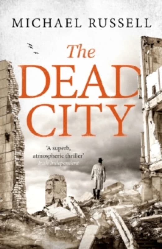 The Dead City : A gripping WW2 spy action thriller Paperback / softback