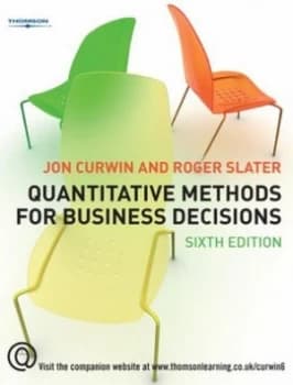 Quantitative Methods for Business Decisions by Jon Curwin Paperback
