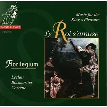 Leclair, Jean-Marie - Music for the Kings Pleasure (Florilegium) CD