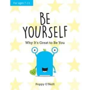 Be Yourself - Why It's Great to Be You: A Child's Guide to Embracing Individuality, Yellow