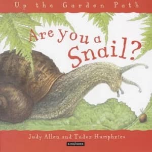 Are You a Snail by Judy Allen and Tudor Humphries Paperback
