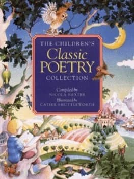 The Childrens Classic Poetry Collection by Nicola Baxter Hardback