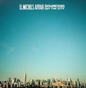 Sounding Out the City/Loose Change by El Michels Affair CD Album