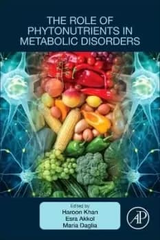 The Role of Phytonutrients in Metabolic Disorders by Haroon Khan