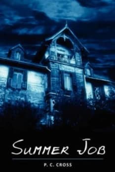 Summer Job by P C Cross Book