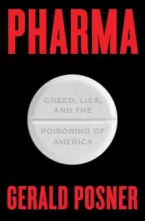Pharma by Gerald L Posner