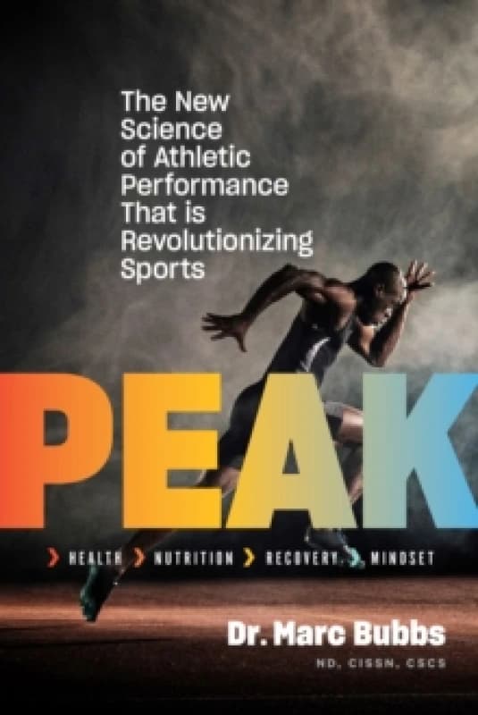 Peak : The New Science of Athletic Performance That Is Revolutionizing Sports Paperback / softback