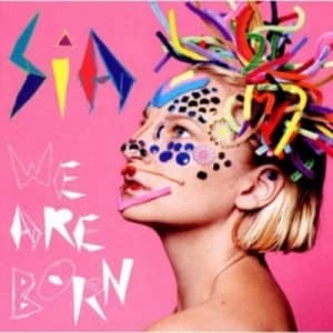 We Are Born by Sia CD Album