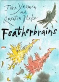 Featherbrains by John Yeoman and Quentin Blake Book
