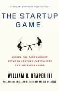 startup game inside the partnership between venture capitalists and entrepr