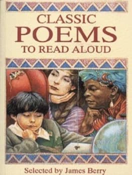 Classic Poems to Read Aloud by James Berry and James Mayhew Paperback
