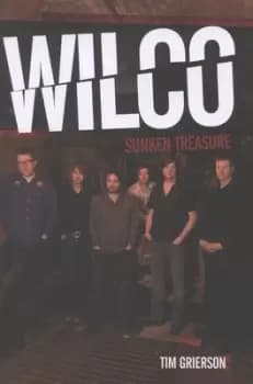 Wilco by Tim Grierson