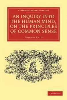 An Inquiry into the Human Mind on the Principles of Common Sense by Thomas Reid Paperback