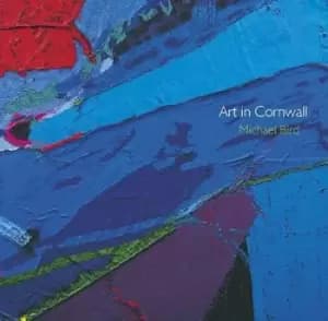 Art in Cornwall by Michael Bird