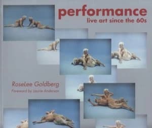 Performance by Roselee Goldberg Paperback