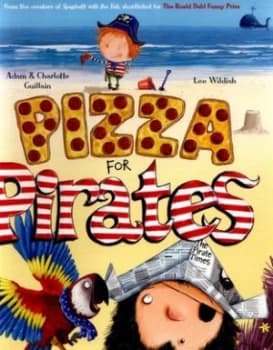 Pizza for Pirates by Adam Guillain Book