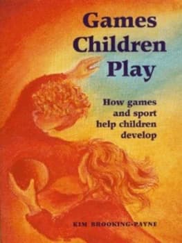 Games Children Play by Kim Brooking-Payne Book
