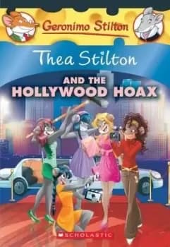 Thea Stilton and the Hollywood Hoax (Thea Stilton #23) by Thea Stilton