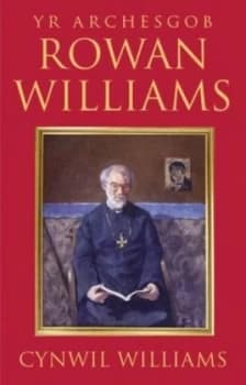 Yr Archesgob Rowan Williams by Cynwil Williams Book
