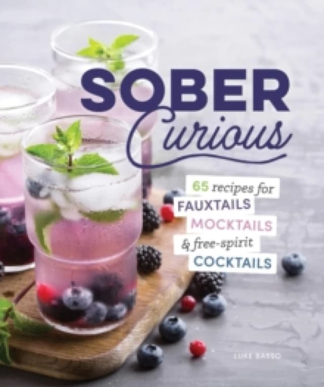 The Herbalist's Guide for the Sober Curious. Hardback. By Leah Jorgensen Jean Books