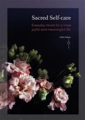 Sacred self-care by Chloe Isidora