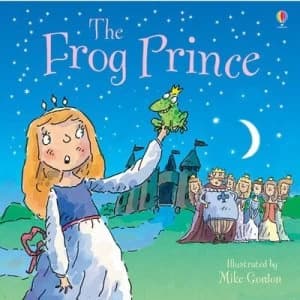 The Frog Prince by Susanna Davidson and Mike Gordon and Carl Gordon and Jacob Grimm and Wilhelm Grimm Paperback