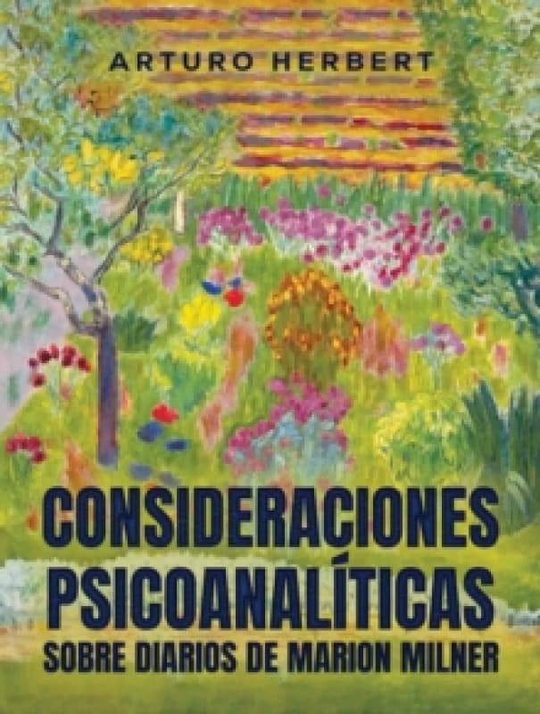 Consideraciones psicoanaliticas sobre diarios de Marion Milner Paperback / softback