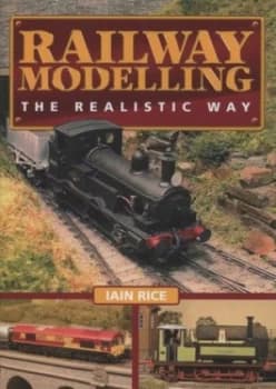 Railway Modelling by Iain Rice Hardback