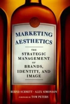 Marketing Aesthetics by Bernd H Schmitt Hardback