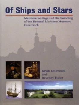 Of Ships and Stars by Kevin Littlewood and Beverley Butler and National Maritime Museum Paperback