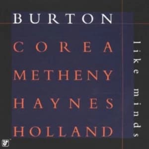 Like Minds by Gary Burton, Chick Corea, Pat Metheny, Roy Haynes & Dave Holland CD Album