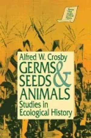germs seeds and animals studies in ecological history studies in ecological