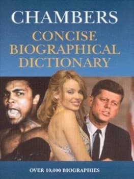 Chambers Concise Biographical Dictionary by Gary Dexter Hardback