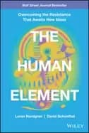 human element overcoming the resistance that awaits new ideas
