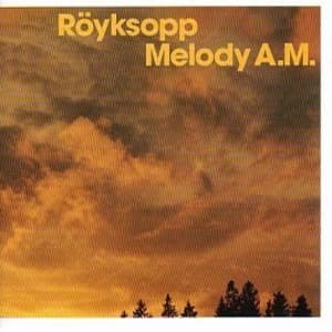 Röyksopp - Melody A.M. Vinyl