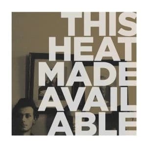 This Heat - Made Available Vinyl