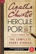 hercule poirot the complete short stories a hercule poirot collection with